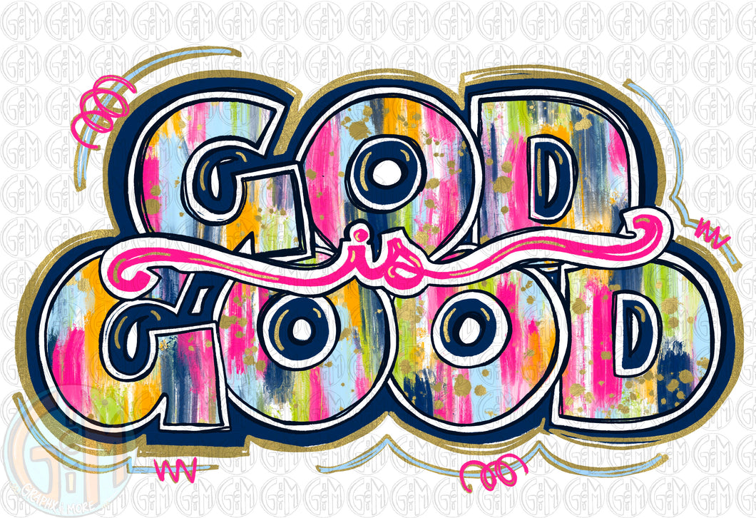 Brushed God is Good PNG | Hand Drawn | Sublimation Design
