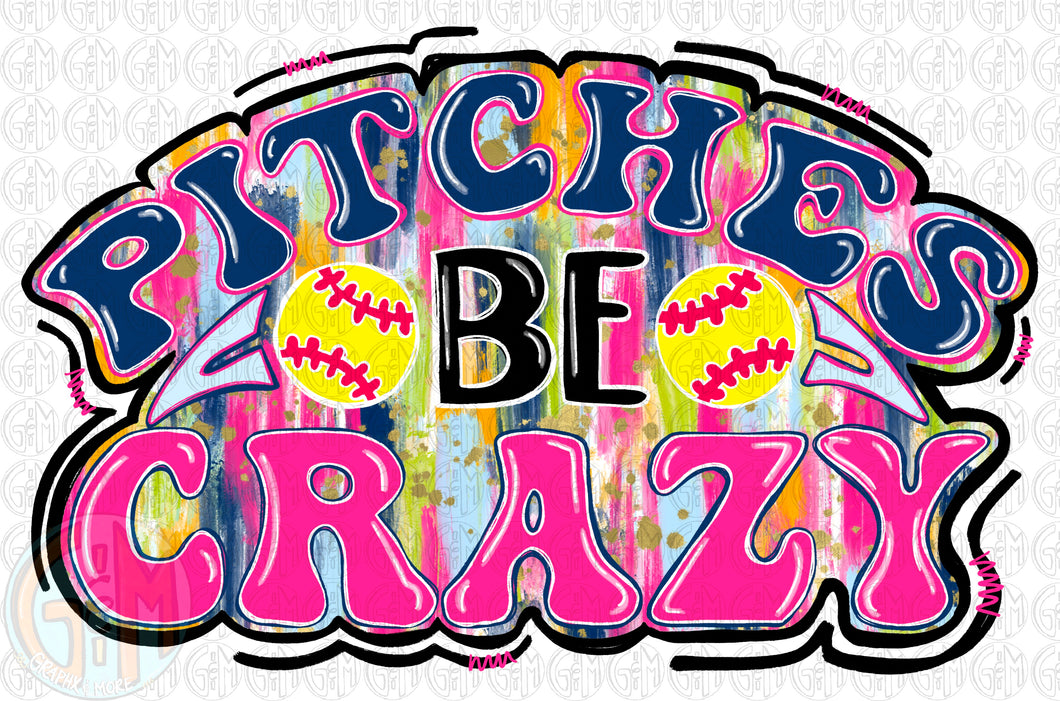 Pitches Be Crazy PNG | Hand Drawn | Sublimation Design