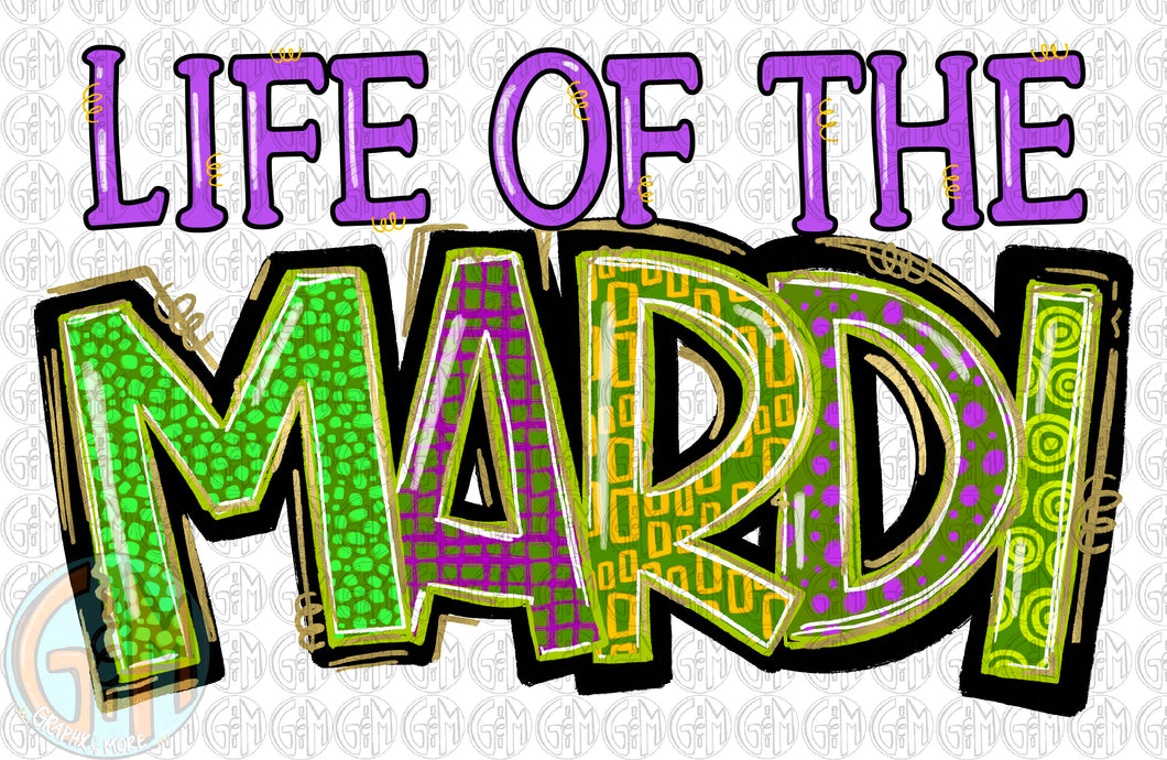 Life of the Mardi PNG | Hand Drawn | Sublimation Design
