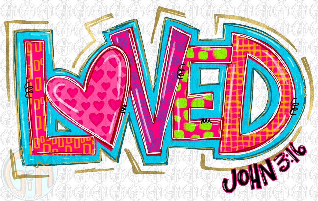 Loved John 3:16 PNG | Hand Drawn | Sublimation Design