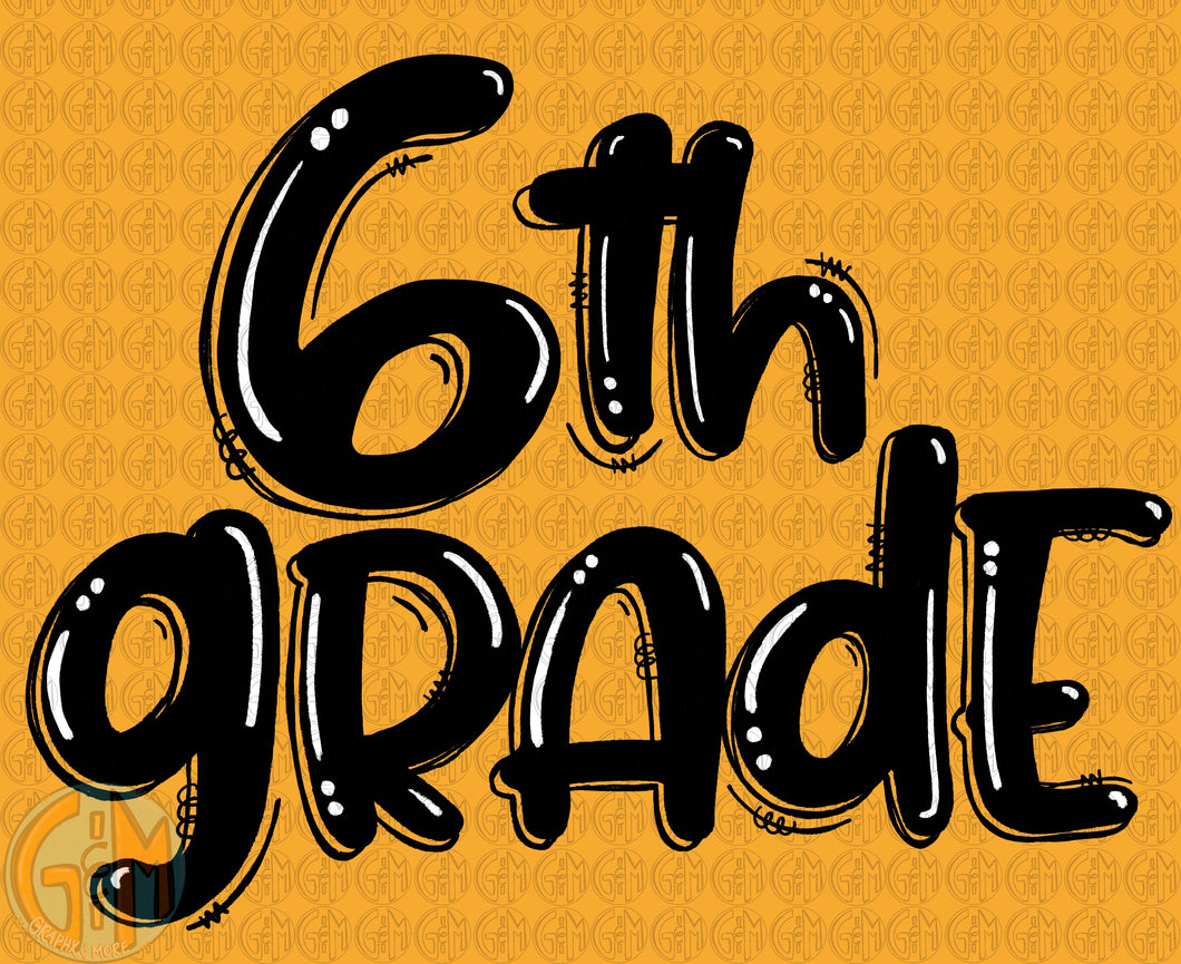 6th Grade PNG | Black | Sublimation Design | Hand Drawn