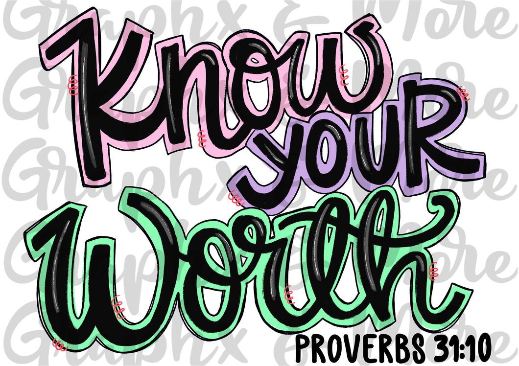 Know Your Worth PNG | Proverbs 31:10 | Hand Drawn | Sublimation Design