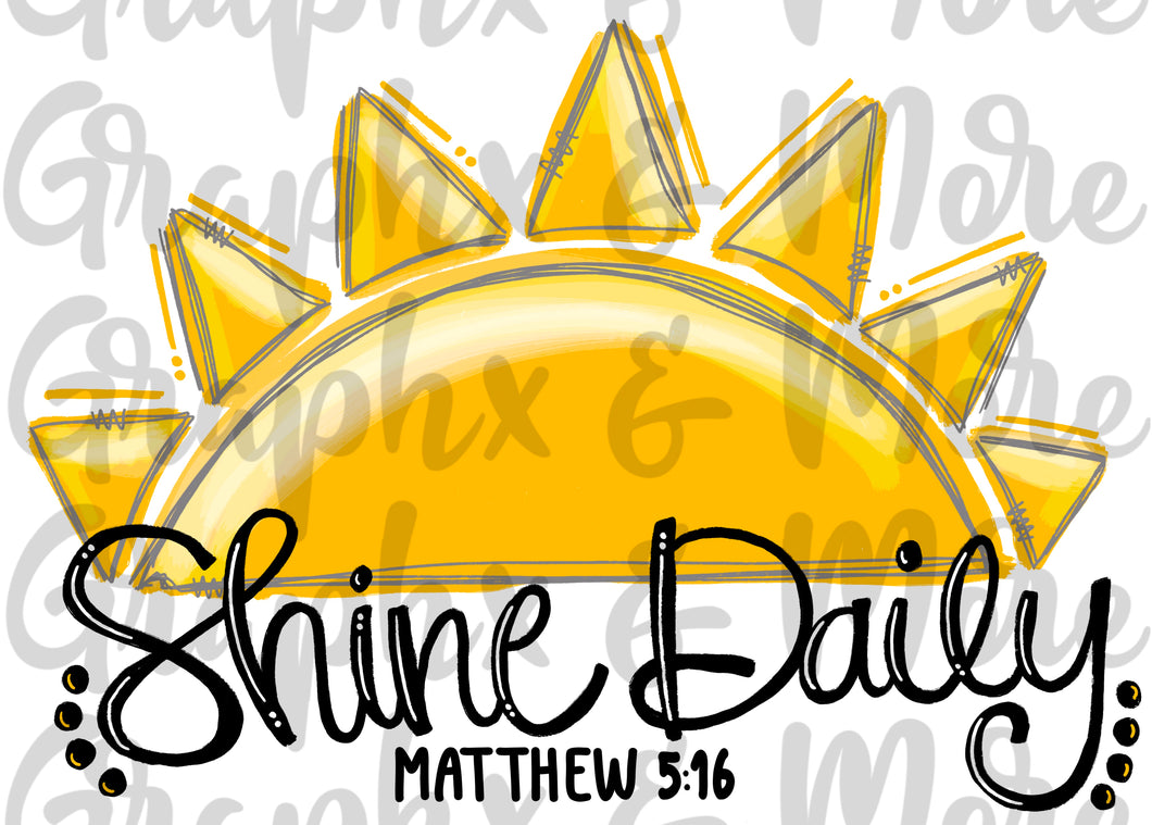 Shine Daily PNG | Matthew 5:16 | Sublimation Design | Hand Drawn