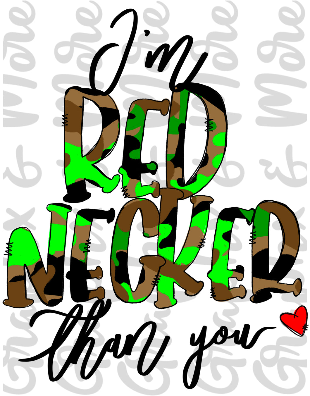 I’m Red Necker than you (Camo) PNG | Sublimation Design | Hand Drawn
