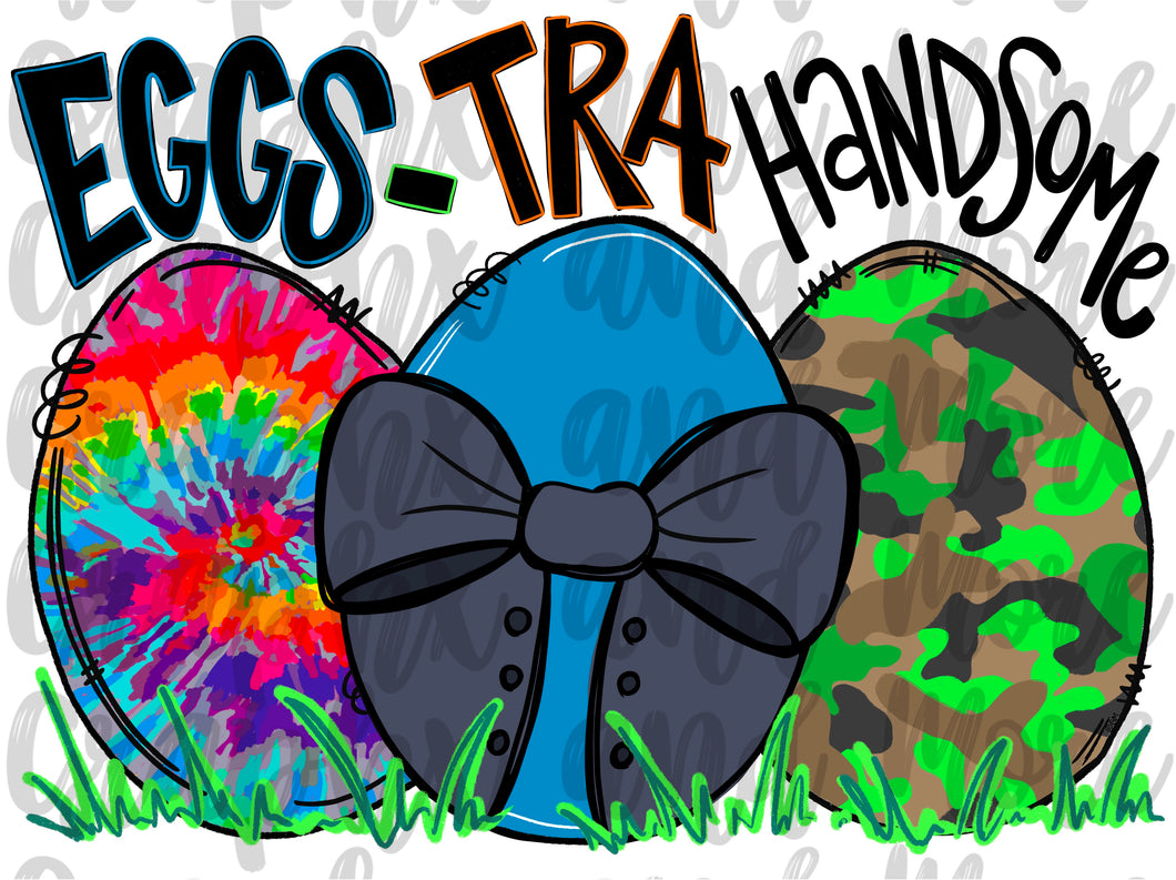 EGGS-tra Handsome PNG | Sublimation Design | Hand Drawn