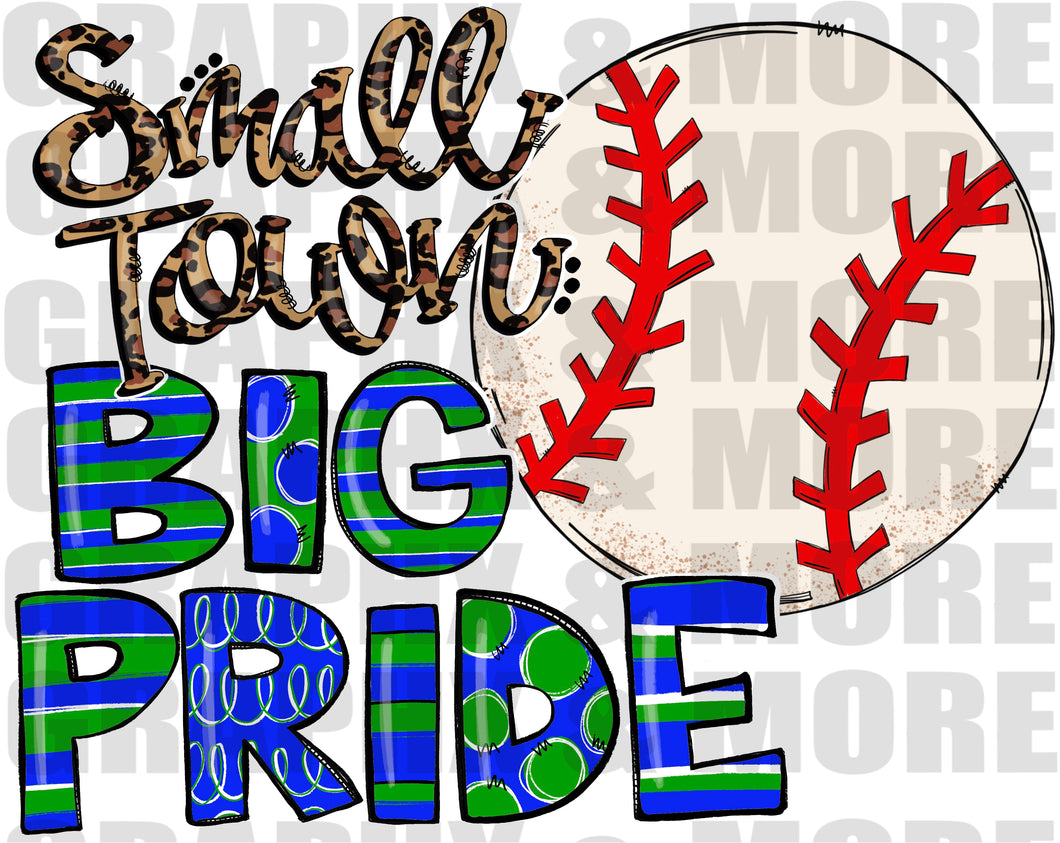 Baseball Small Town BIG PRIDE PNG | Kelly Green and Royal | Sublimation Design | Hand Drawn