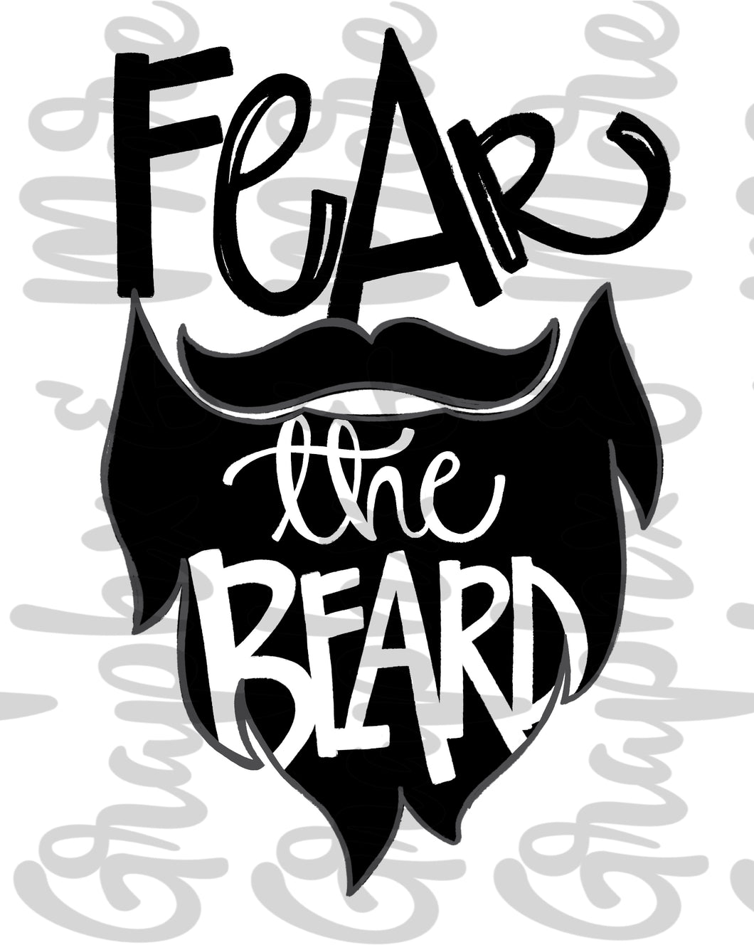 Fear the Beard PNG | Hand Drawn | Sublimation Design