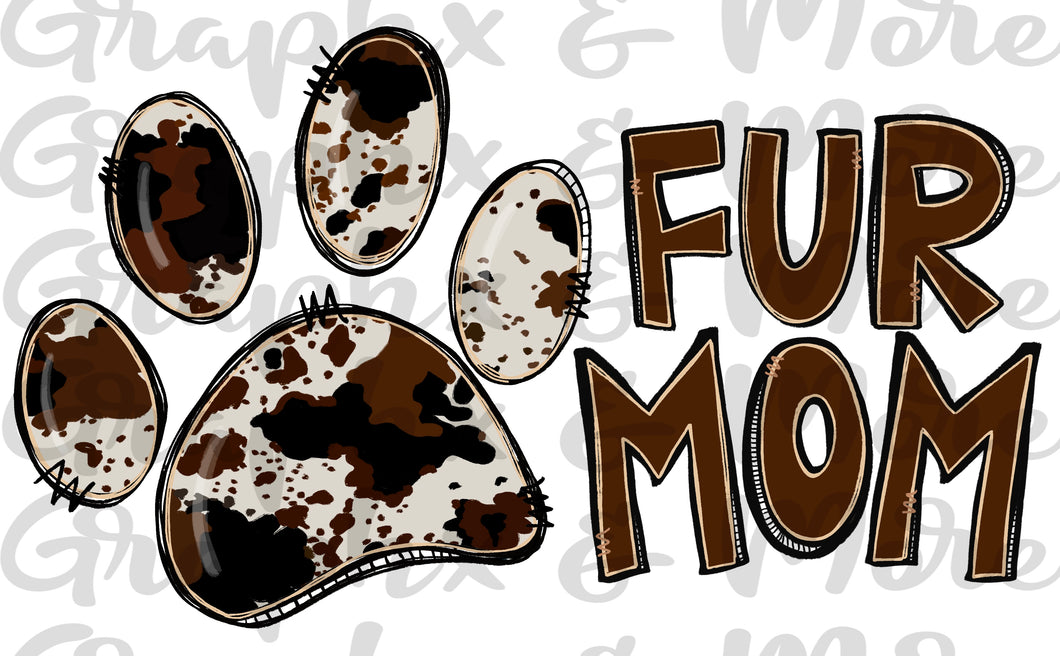 Cowhide Fur Mom PNG | Hand Drawn | Sublimation Design