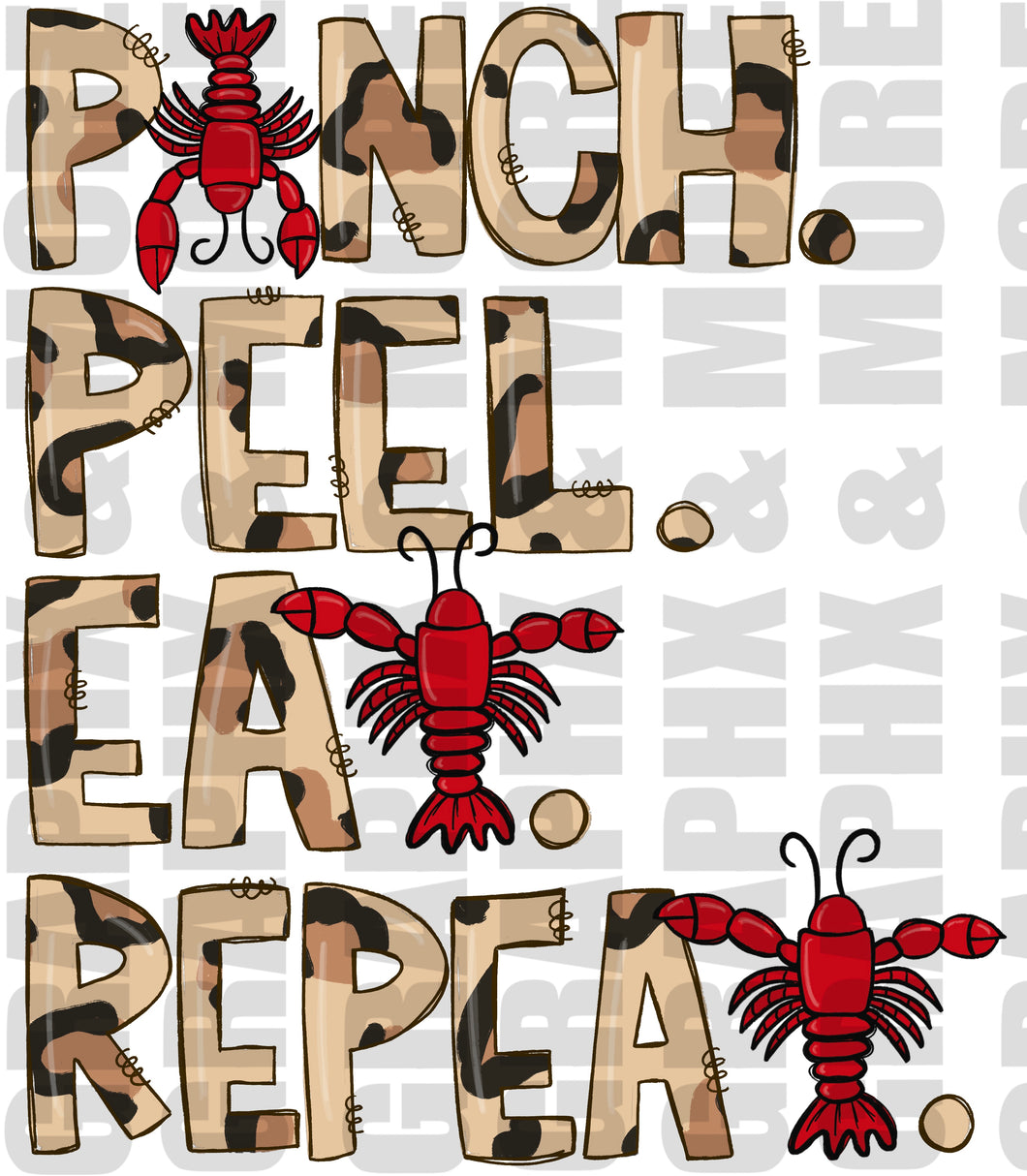 Leopard Pinch. Peel. Eat. Repeat. - Crawfish PNG | Hand Drawn | Sublimation Design