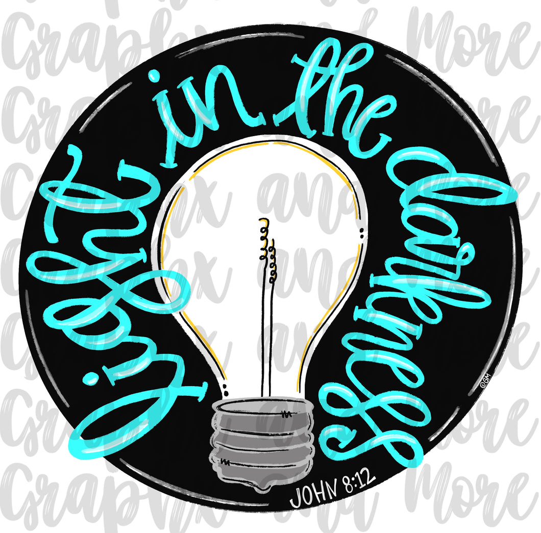 Light In The Darkness PNG | John 8:12 | Hand Drawn | Sublimation Design