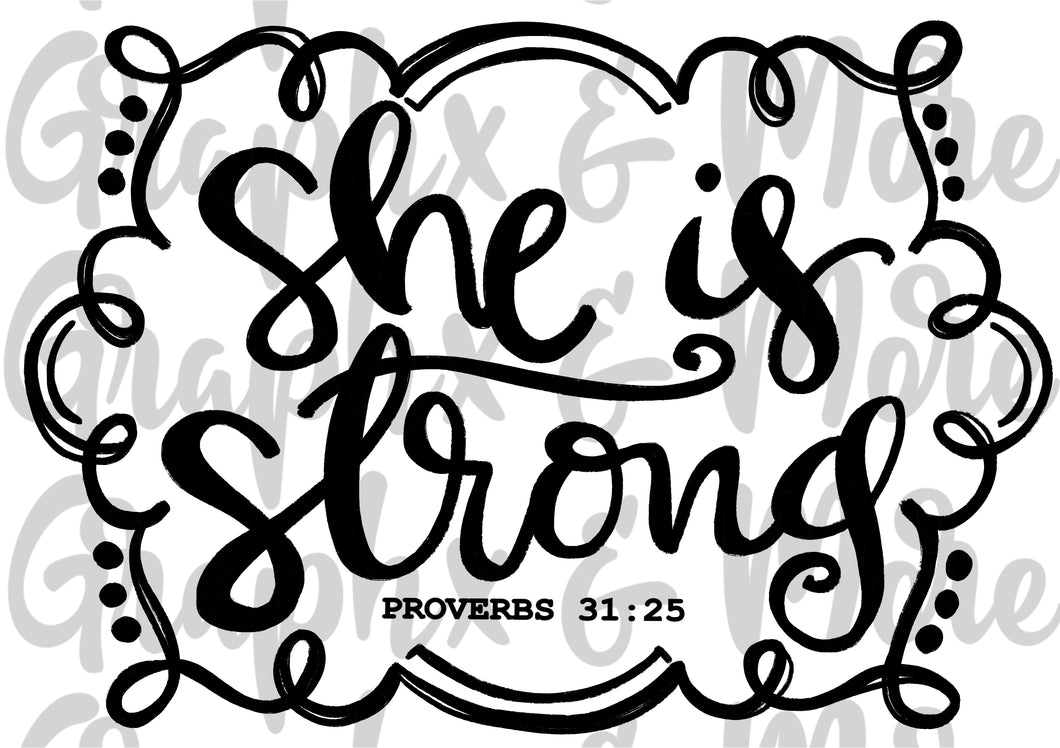 Single Color She is Strong Proverbs 31:25 PNG | Hand Drawn | Sublimation Design