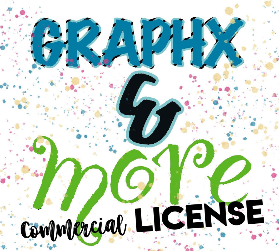 LICENSE - ALL DESIGNS | Graphx & More Designs | Commercial Heat Transfer License