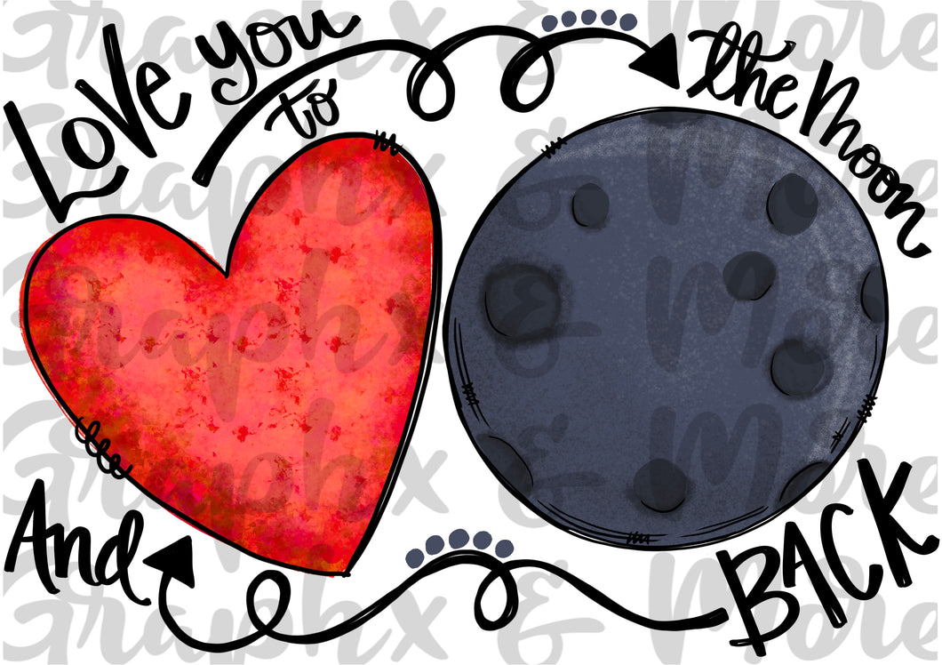 Love You to the Moon PNG | Sublimation Design | Hand Drawn