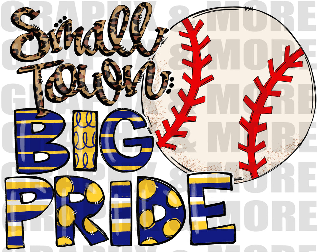 Baseball Small Town BIG PRIDE PNG | Royal & Athletic Gold | Sublimation Design | Hand Drawn
