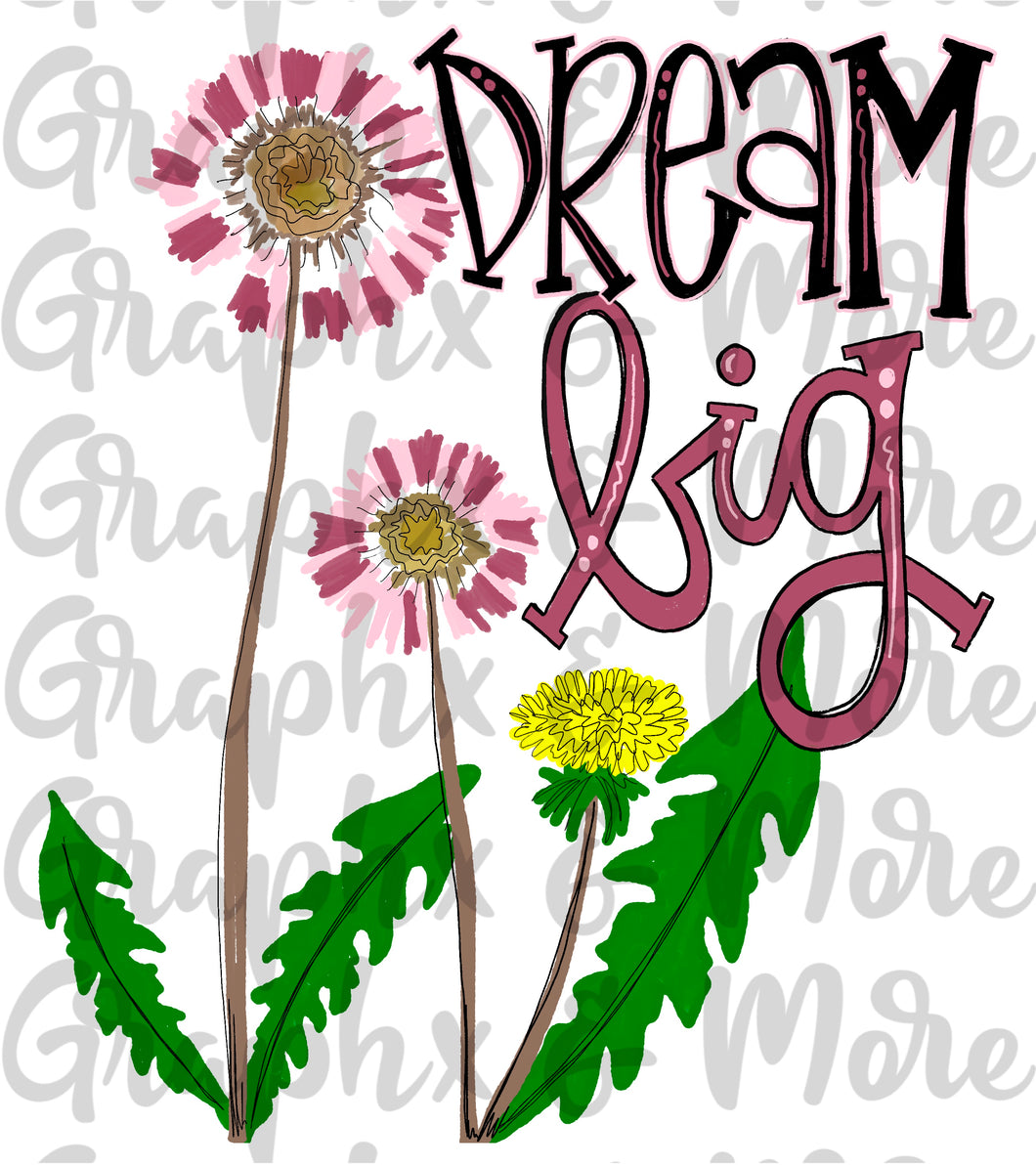 Dream Big Dandelions PNG | Sublimation Design | Hand Drawn