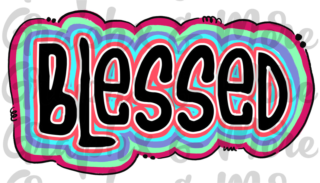 Blessed Bright Layers PNG | Hand Drawn | Sublimation Design