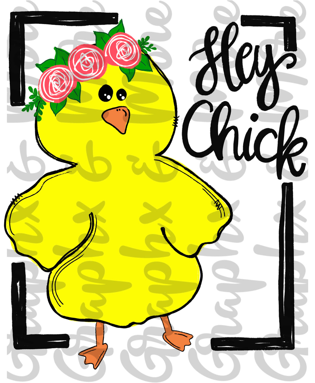 Hey Chick PNG | Sublimation Design | Hand Drawn