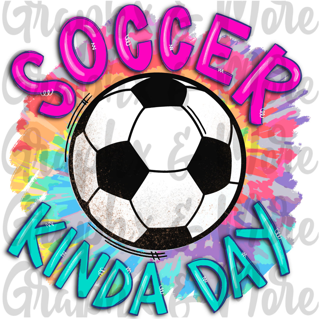 Soccer Kinda Day PNG | Sublimation Design | Hand Drawn