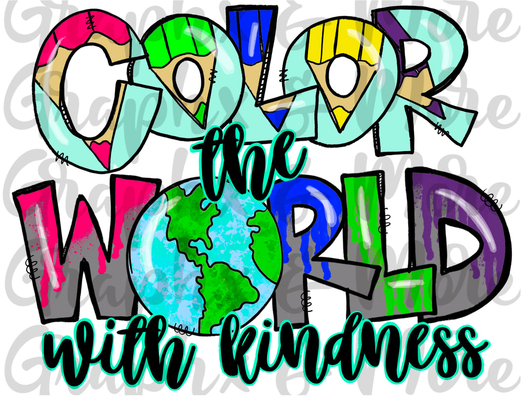 Color the World with Kindness PNG | Hand Drawn | Sublimation Design