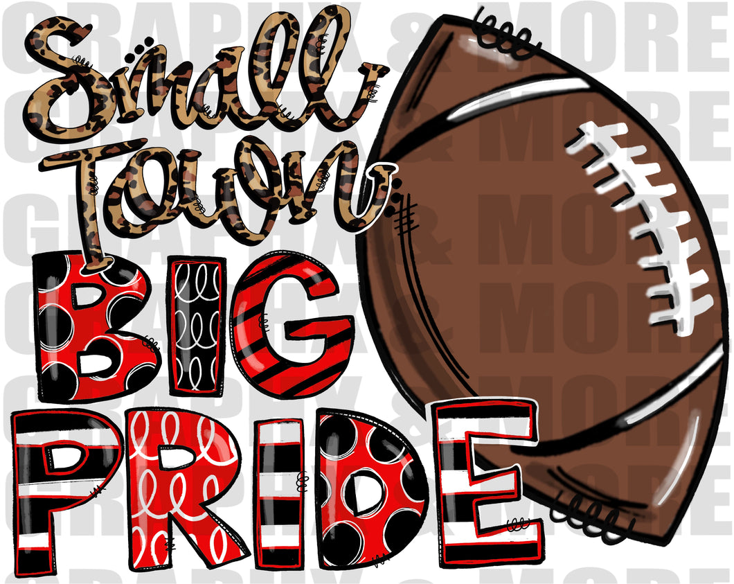 Football Small Town BIG PRIDE PNG | Red & Black | Sublimation Design | Hand Drawn