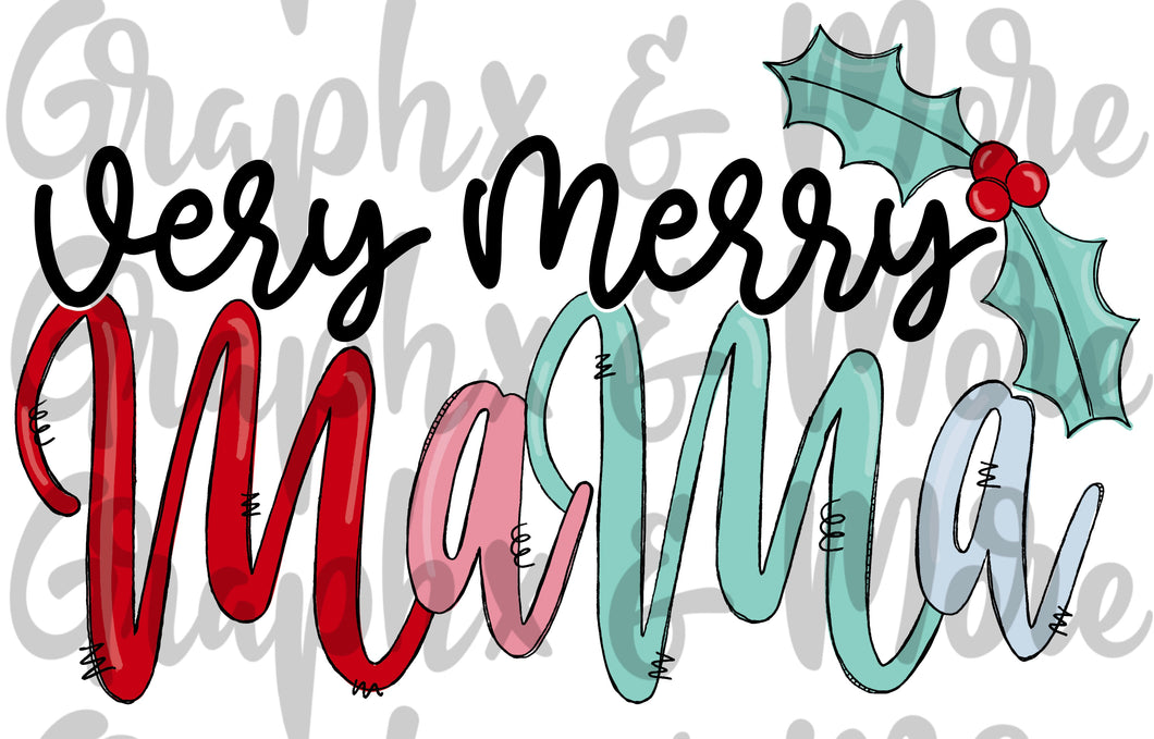 Very Merry Mama PNG | Sublimation Design | Hand Drawn