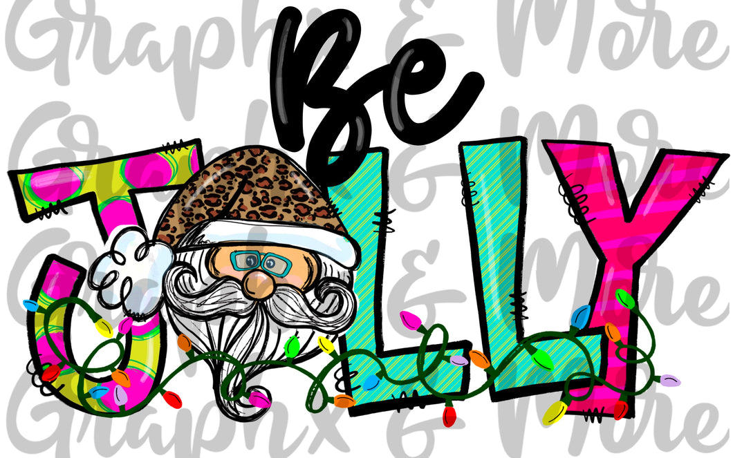 Be Jolly Santa PNG | Sublimation Design | Hand Drawn