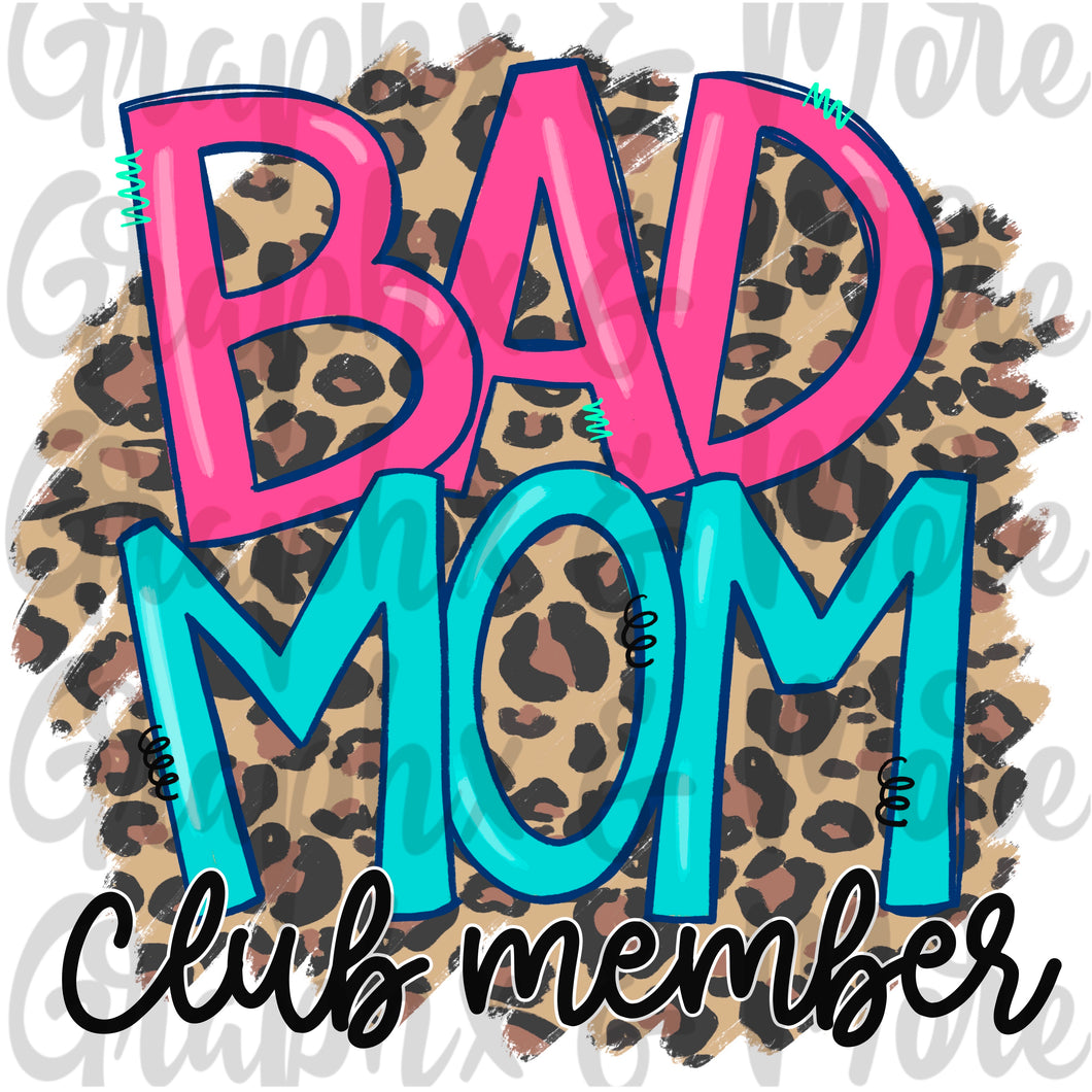 Bad Mom Club Member PNG | Sublimation Design | Hand Drawn