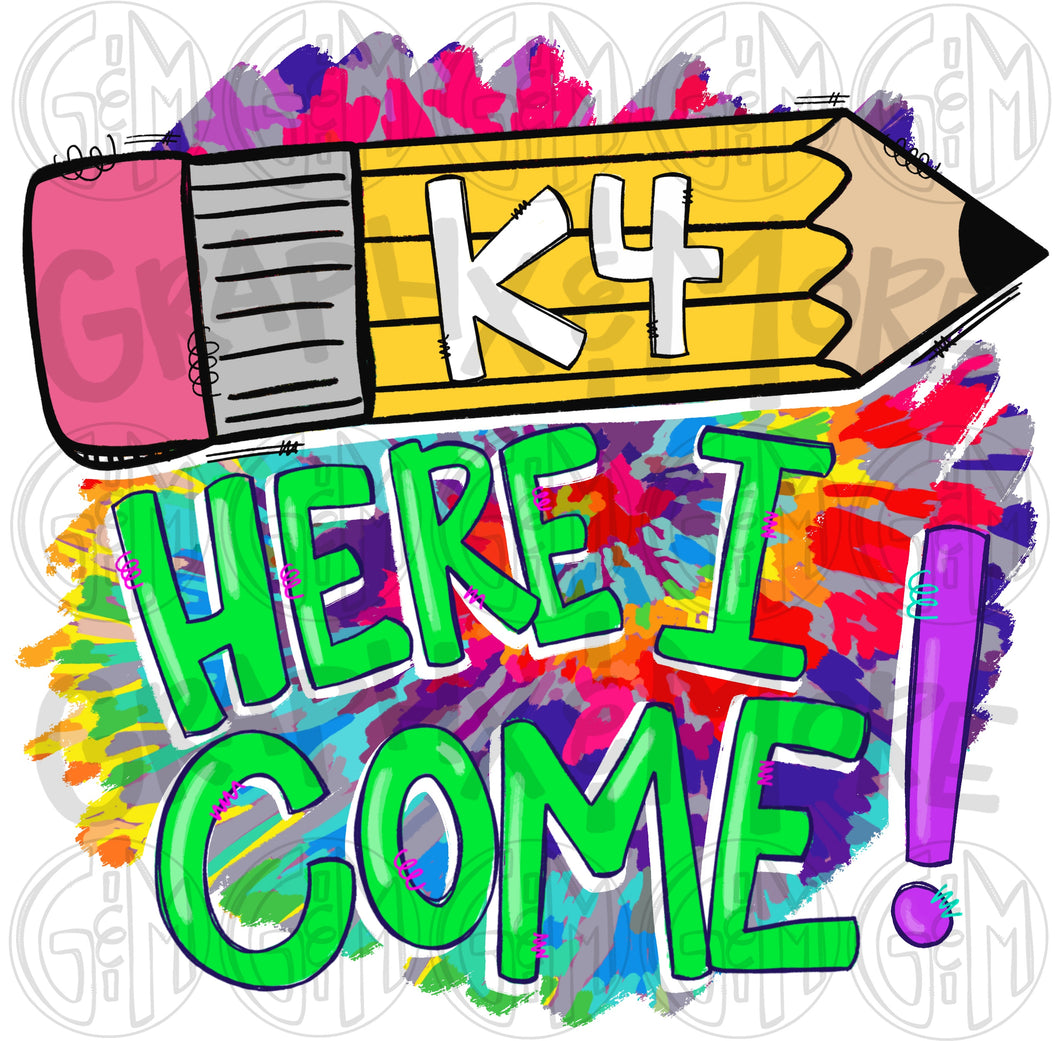 K4 Here I Come PNG | Sublimation Design | Hand Drawn