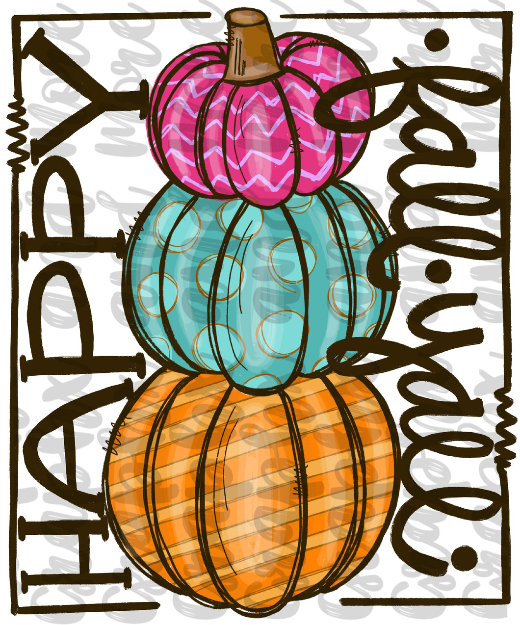 Happy Fall Y’all Bright Stack PNG | Sublimation Design | Hand Drawn