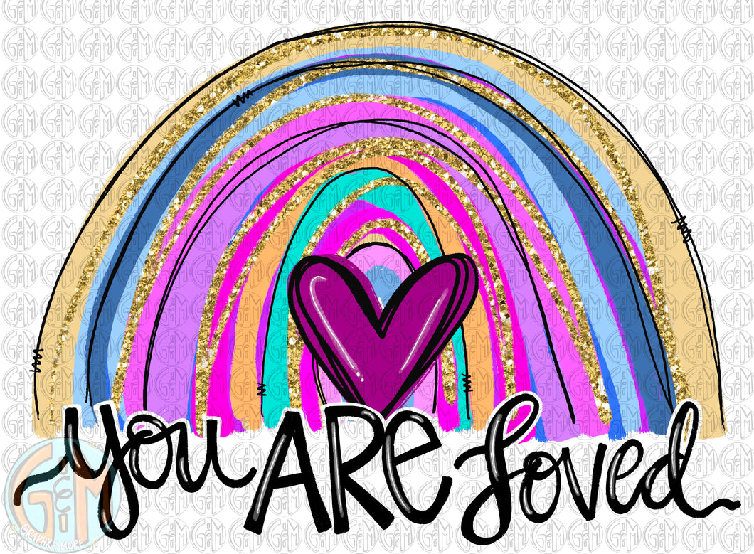 You Are Loved Rainbow PNG | Pink Heart | Hand Drawn | Sublimation Design