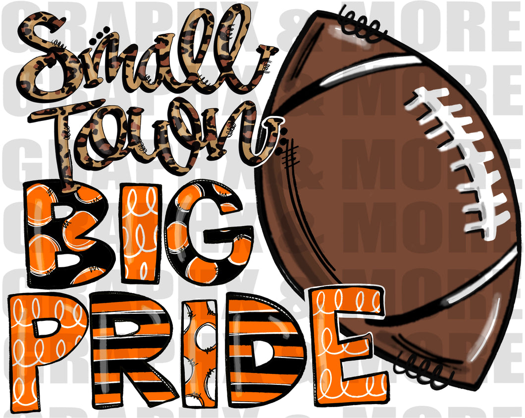 Football Small Town BIG PRIDE PNG | Orange and Black | Sublimation Design | Hand Drawn