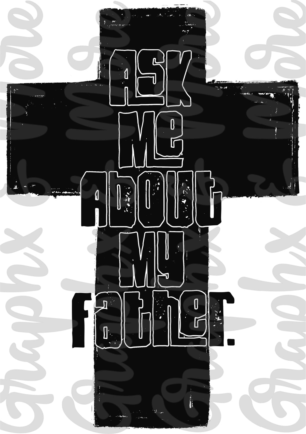 Ask Me About My Father PNG | Sublimation Design | Hand Drawn
