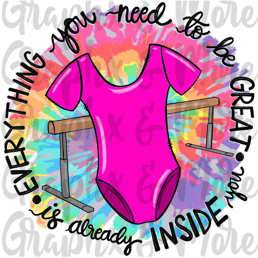 Everything You Need to be Great PNG | Gymnastics | Sublimation Design | Hand Drawn