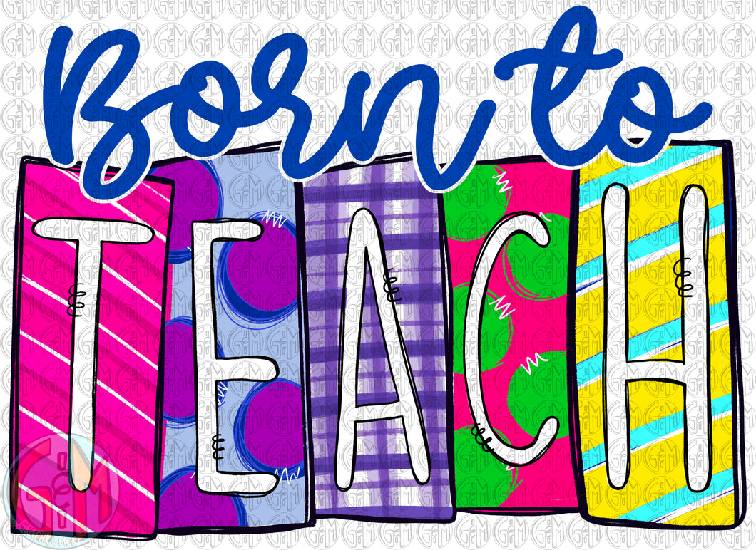 Born to Teach PNG | Sublimation Design | Hand Drawn