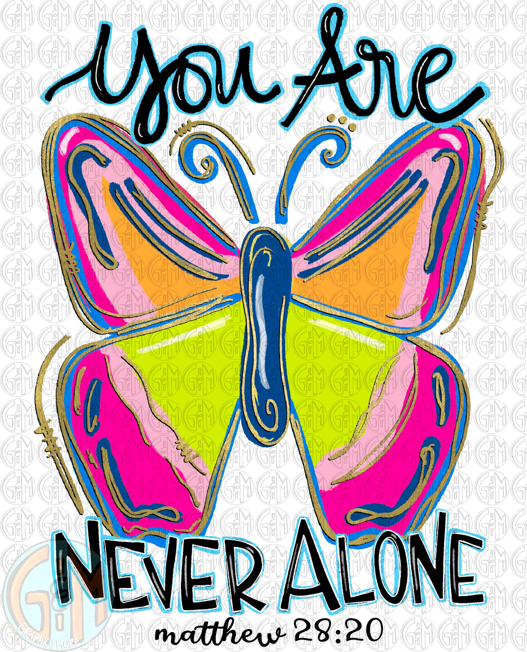 Never Alone Butterfly PNG | Sublimation Design | Hand Drawn