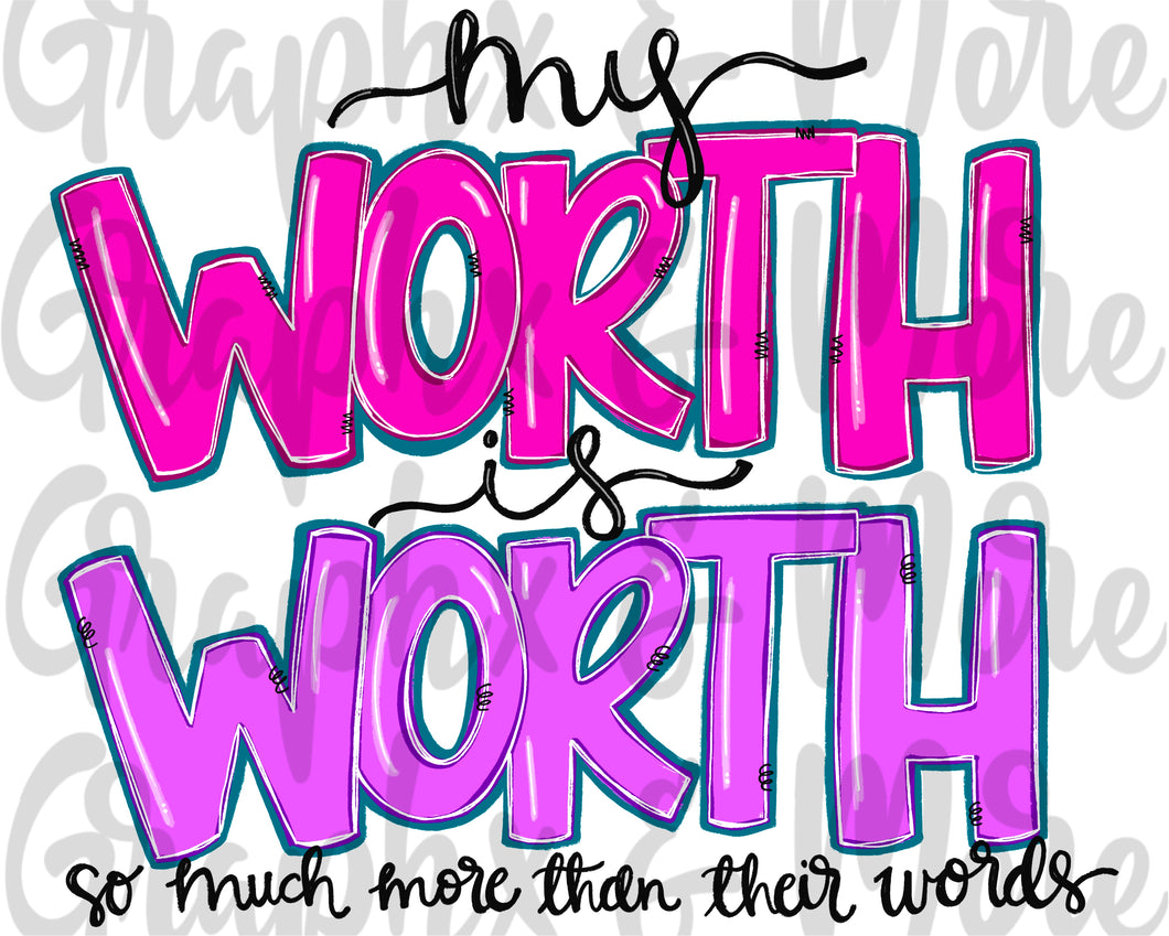 My Worth is Worth PNG | Sublimation Design | Hand Drawn