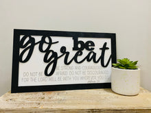Load image into Gallery viewer, Go Be Great Laser Cut Sign Digital Download | Two Layer | SVG | Glowforge
