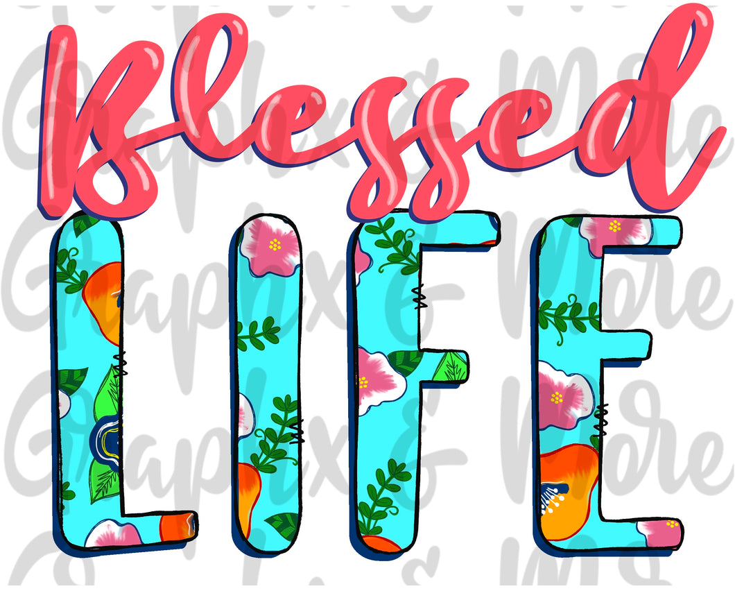 Blessed Life PNG | Sublimation Design | Hand Drawn