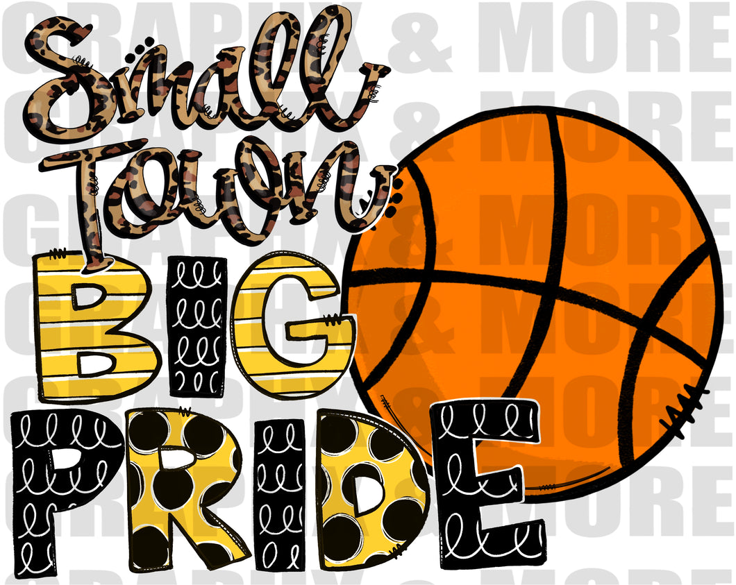 Basketball Small Town BIG PRIDE PNG | Ath. Gold and Black | Sublimation Design | Hand Drawn