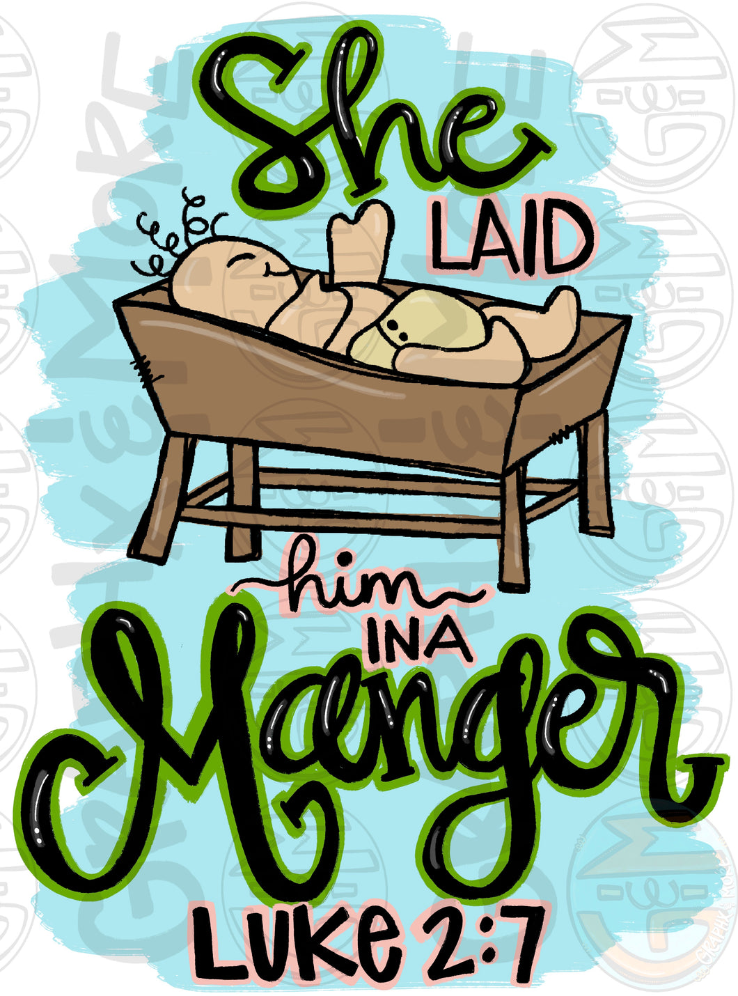 Laid in a Manger PNG | Luke 2:7 | Sublimation Design | Hand Drawn