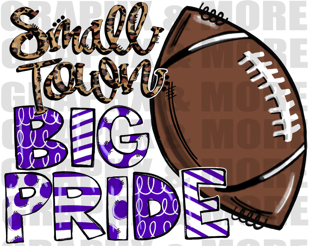 Football Small Town BIG PRIDE PNG | Purple and White | Sublimation Design | Hand Drawn