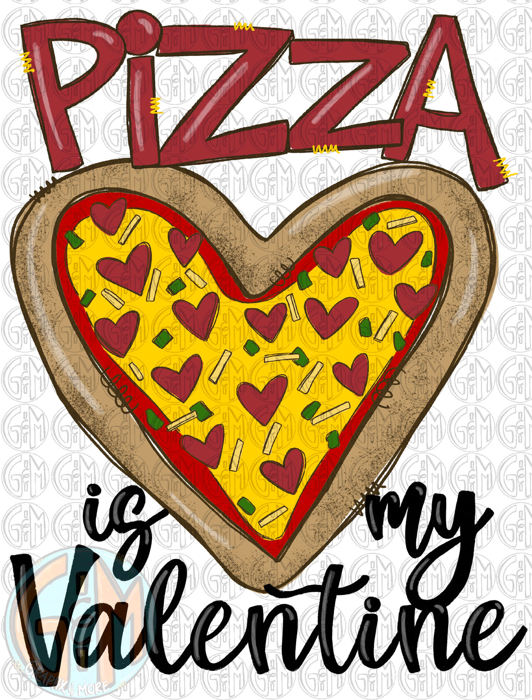 Pizza is my Valentine PNG | Hand Drawn | Sublimation Design