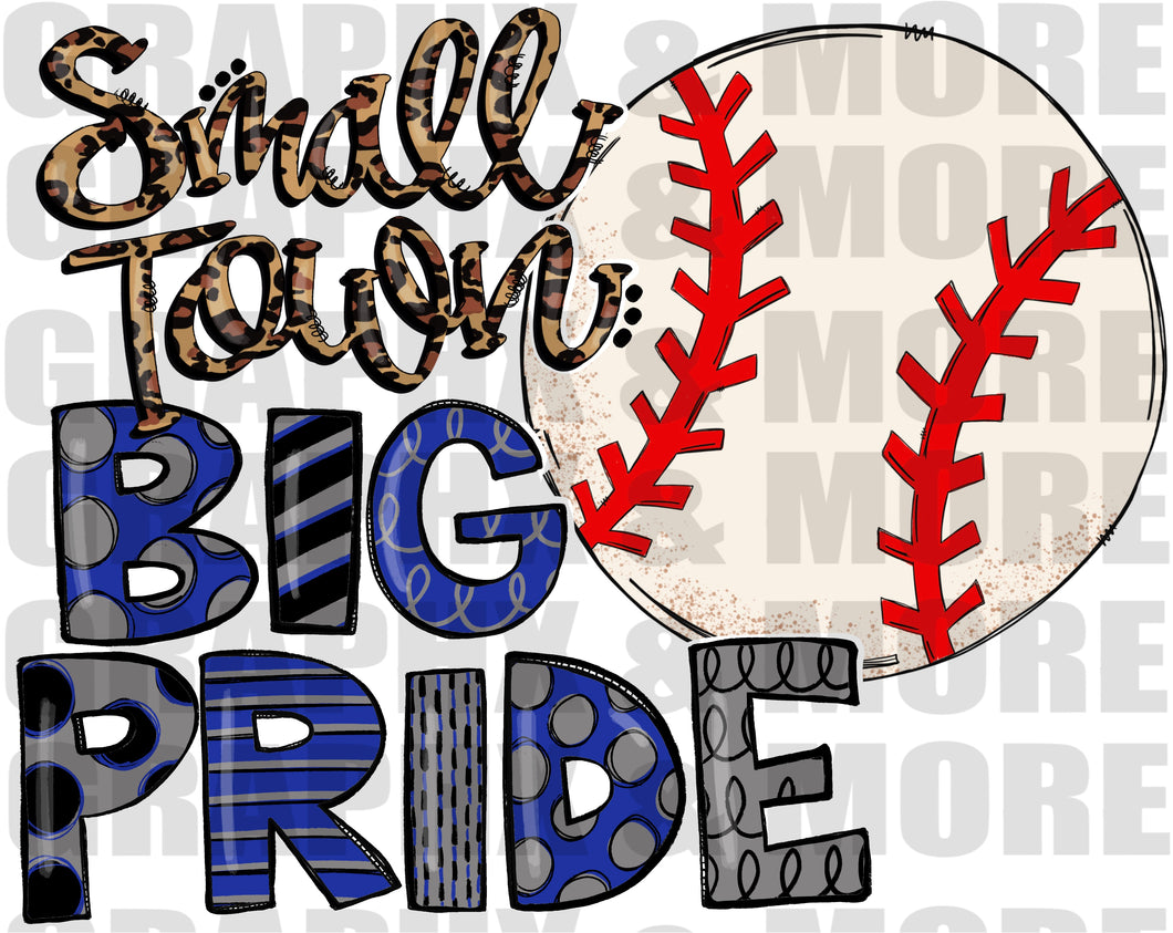 Baseball Small Town BIG PRIDE PNG | Blue, Gray and Black | Sublimation Design | Hand Drawn