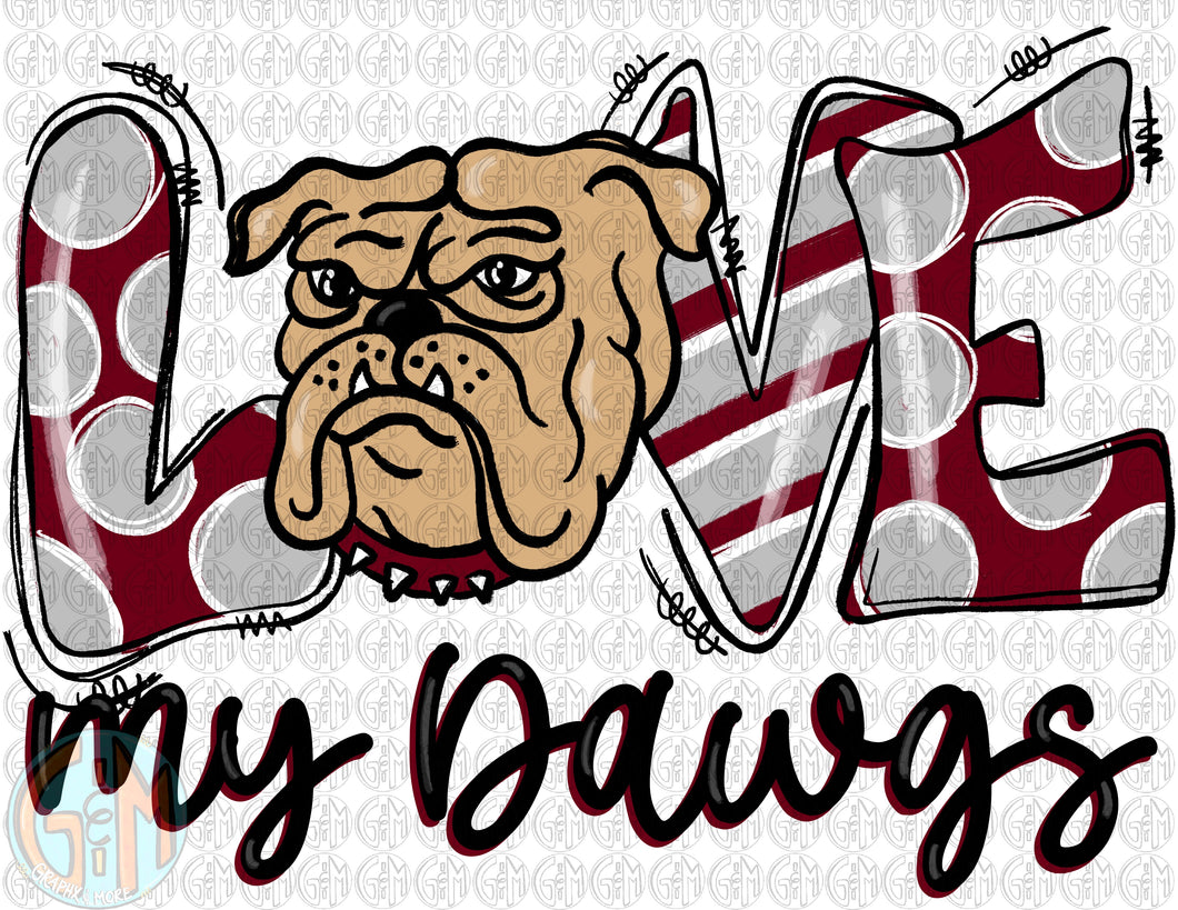 Love my Dawgs PNG | Sublimation Design | Hand Drawn